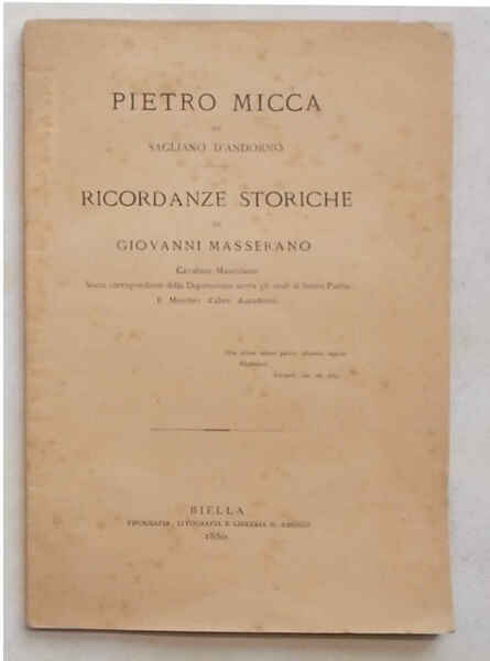 Pietro Micca da Sagliano d'Andorno. Ricordanze storiche.