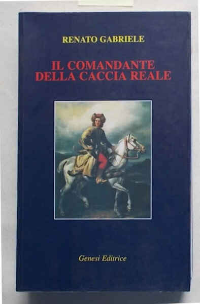 Il comandante della caccia reale.