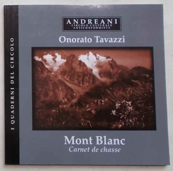 Mont Blanc. Carnet de chasse.