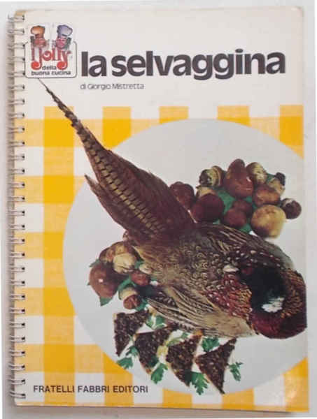 La selvaggina.