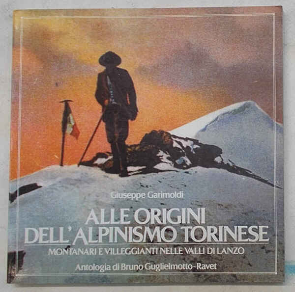 Alle origini dell'alpinismo torinese. Montanari e villeggianti nelle Valli di …