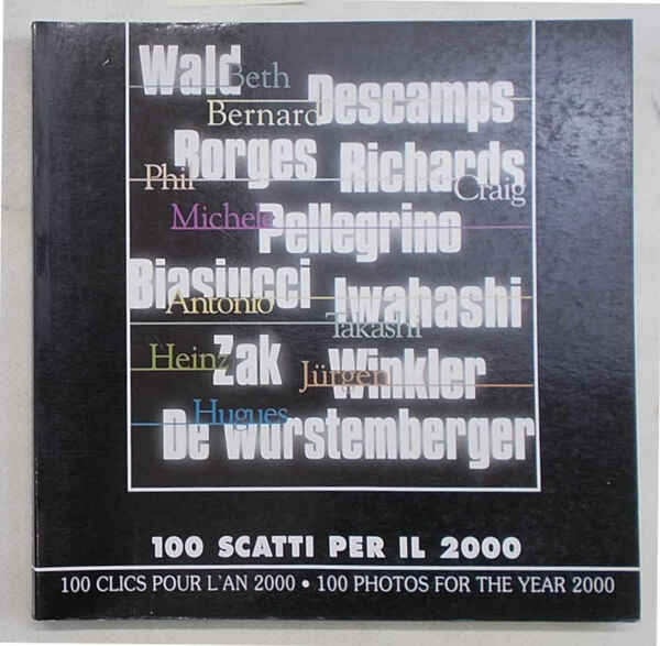 100 scatti per il 2000. - 100 clics pour l'an …