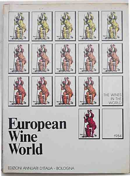 European Wine World 1984. The wines in the world.