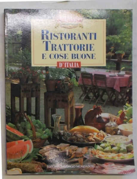 Ristoranti trattorie e cose buone d'Italia.