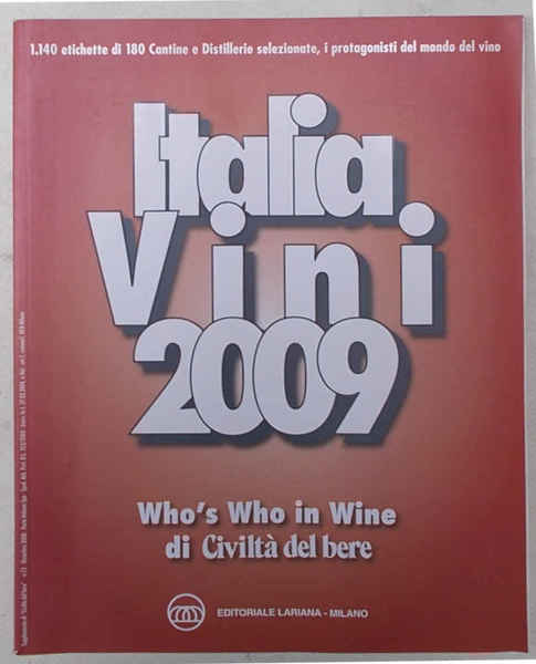 Italia Vini 2009. Who's who in Wine di Civiltà del …