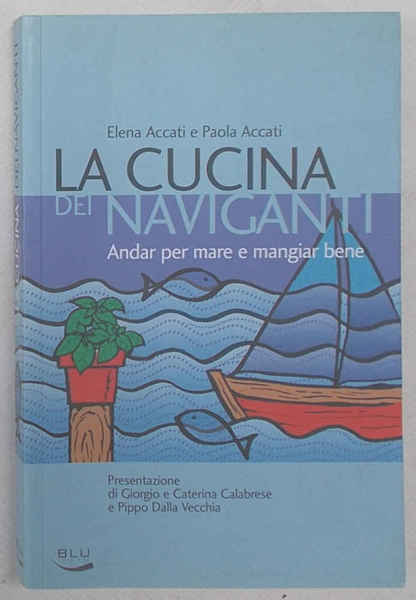 La cucina dei naviganti. Andar per mare e mangiar bene.