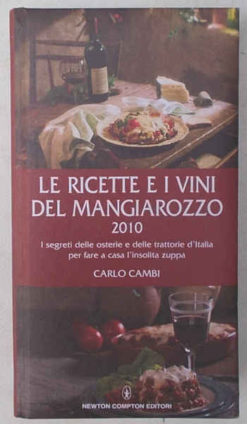 Le ricette e i vini del mangiarozzo 2010. I segreti …