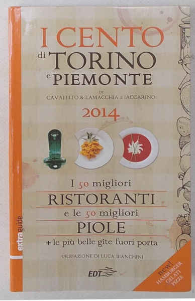 I cento di Torino e Piemonte. I 50 migliori ristoranti …