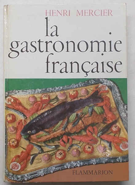 La gastronomie francaise.