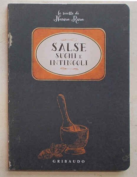 Salse sughi e intingoli.