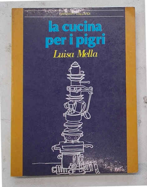 La cucina per i pigri.