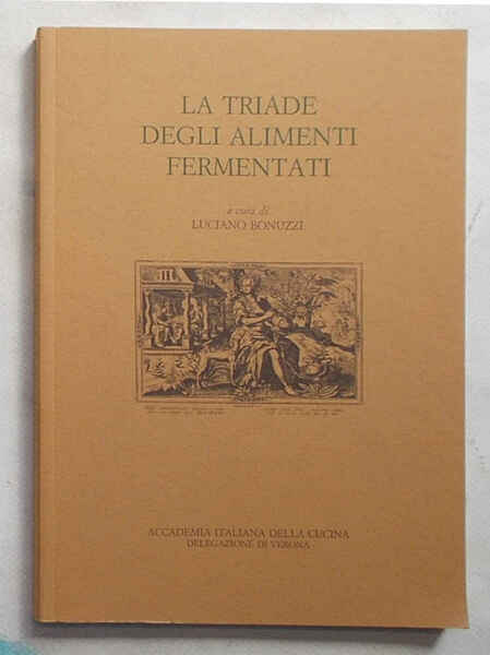 Le triade degli alimenti fermentati.