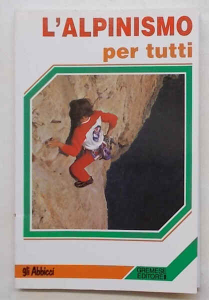 L'alpinismo per tutti.