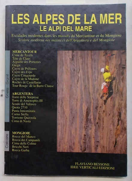Les Alpes de la Mer. Le Alpi del Mare. Escalades …