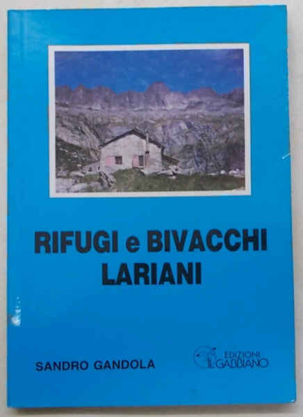 Rifugi e bivacchi Lariani.