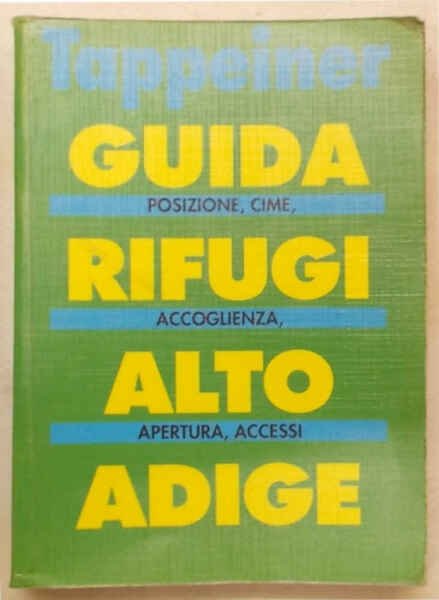 Guida rifugi Alto Adige.