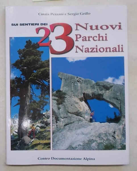 Sui sentieri dei 23 nuovi Parchi Nazionali.