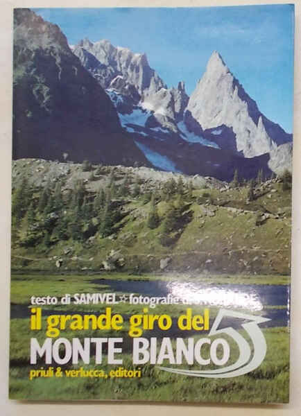 Il grande giro del Monte Bianco.