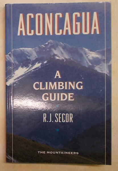 Aconcagua a climbing guide.