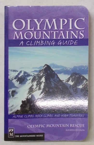 Olympic mountains. A climbing guide.