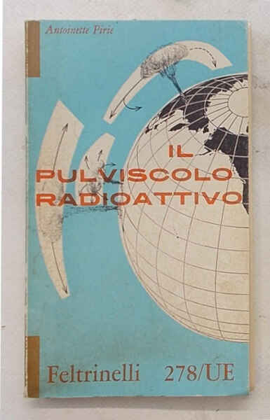 Il pulviscolo radioattivo.