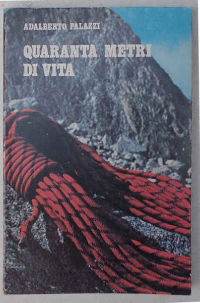 Quaranta metri di vita.