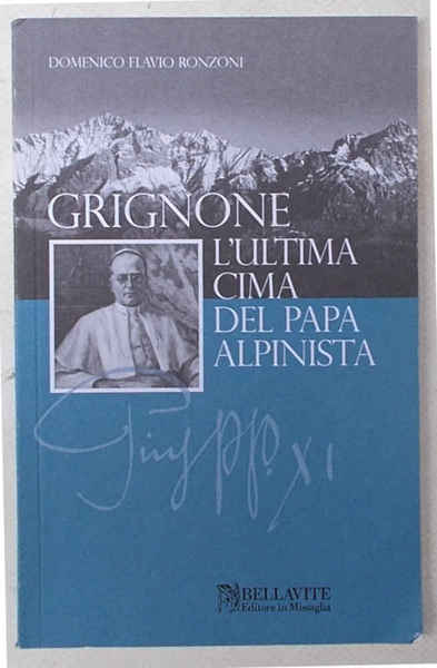 Grignone l'ultima cima del Papa alpinista.