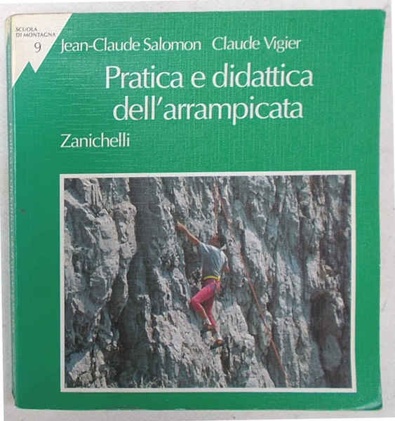 Pratica e didattica dell'arrampicata.