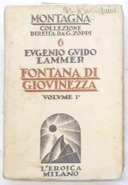 Fontana di giovinezza. Volume I°.