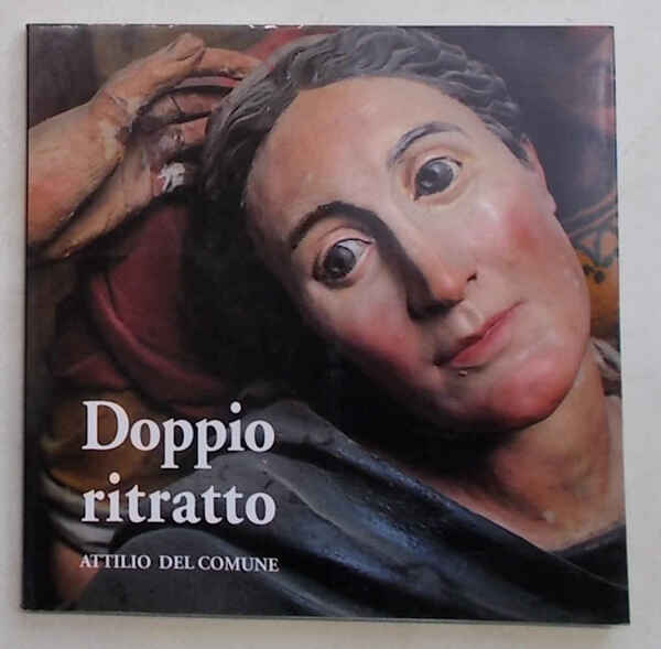 Doppio ritratto. Volti e caratteri del Sacro Monte d'Orta.