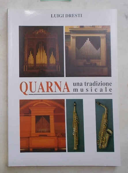 Quarna. Una tradizione musicale.