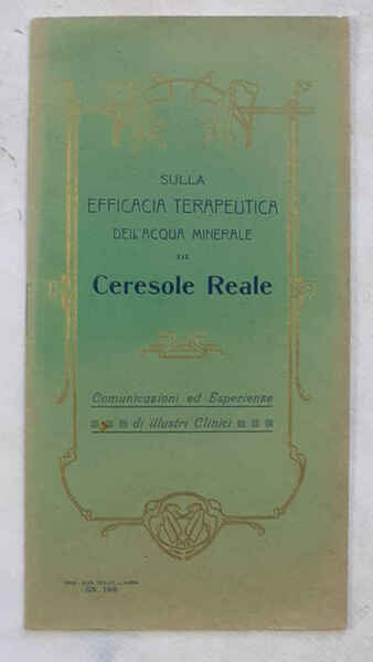 Sulla efficacia terapeutica dell'acqua minerale di Ceresole Reale.