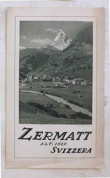 Zermatt. Alt. 1620 Svizzera.