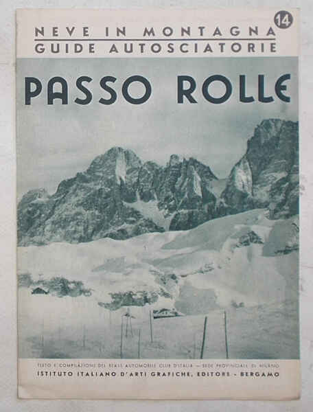 Passo Rolle. (Neve in Montagna. Guide autosciatorie. 14)