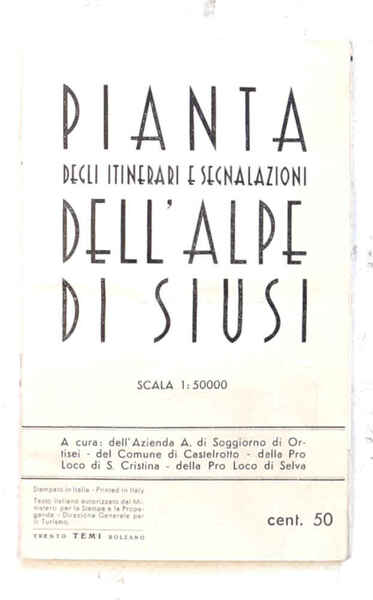 Pianta degli itinerari e segnalazioni dell'Alpe di Siusi. 1:50.000