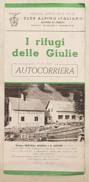 I rifugi delle Giulie e la loro autocorriera.