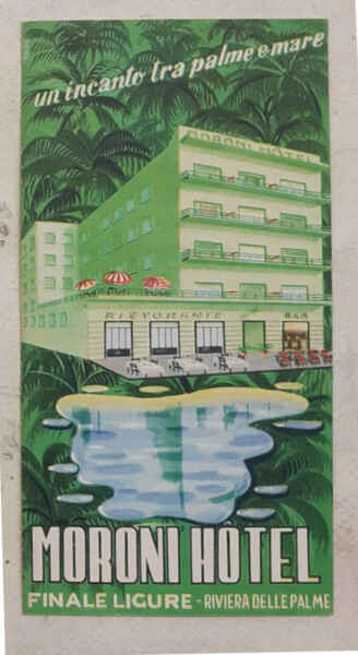 Moroni Hotel. Finale Ligure - Riviera delle Palme.
