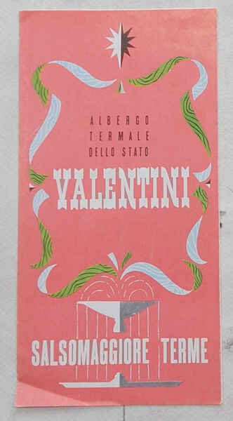Albergo Termale dello Stato Valentini. Salsomaggiore Terme.