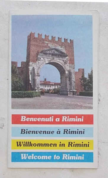 Benvenuti a Rimini. Bienvenue à Rimini. Willkommen in Rimini. Welcome …