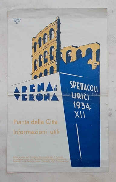 Arena di Verona. Spettacoli Lirici 1934. Pianta della città. Informazioni …