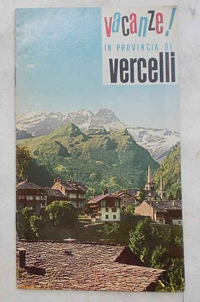 Vacanze in provincia di Vercelli.