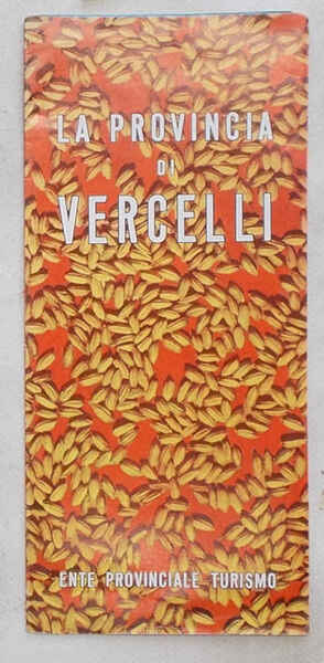 La provincia di Vercelli.