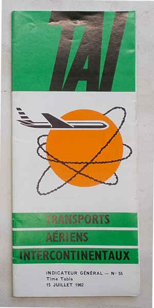 TAI. Transports Aériens Intercontinentaux. Indicateur général n° 55. Time Table …
