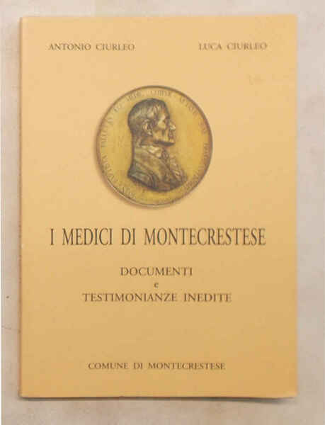 I medici di Montecrestese. Documenti e testimonianze inedite.