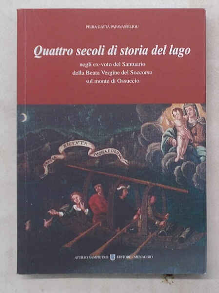Quattro secoli di storia del lago negli ex voto del …