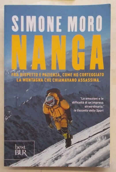 Nanga. Fra rispetto e pazienza come ho corteggiato la montagna …