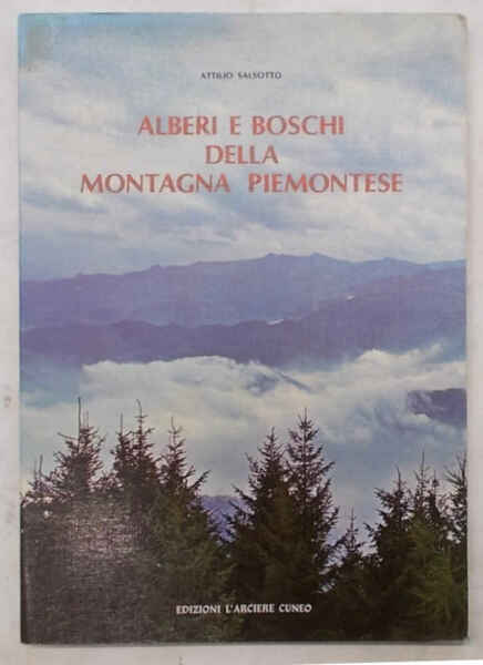 Alberi e boschi della montagna piemontese.
