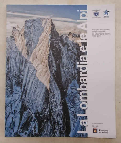 La Lombardia e le Alpi.