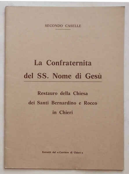 La Confraternita del SS. Nome di Gesù. Restauro della chiesa …