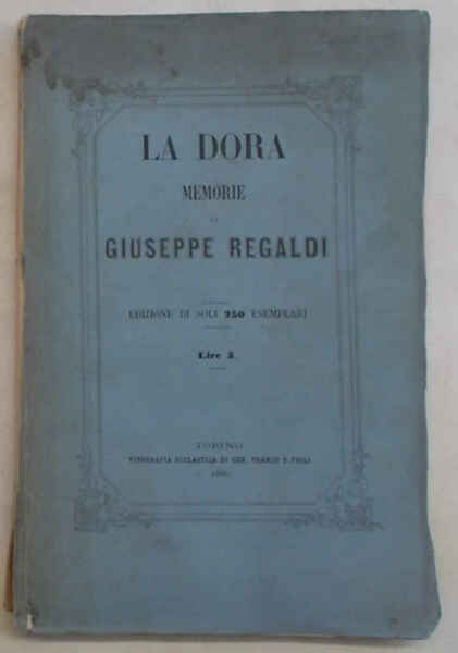 La Dora. Memorie.